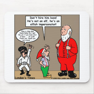 Santa & Elves Impersonator Funny Gifts & T-Shirts Mousepad