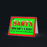 Santa existiert nicht feiertagskarte<br><div class="desc">Weihnachtskarten gibt es nicht mit einem Weihnachtsscherzdiagramm,  um die Kinder am Weihnachtsfeiertag wirklich zu verärgern! Wenn Sie einen schlechten Geschmack suchen Weihnachtskarten sind das die für Sie,  bah humbug!</div>