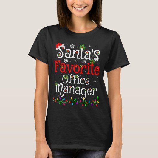 Santa Favorite Office Manager Christmas Family Fun T-Shirt (Vorderseite)