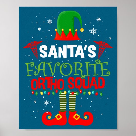 Santa Favorite Ortho Squad Elf Orthodontist Christ Poster (Vorne)