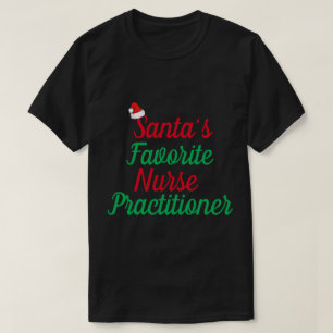 Santa Favorites Nurse Practitioner Frohe Weihnacht T-Shirt