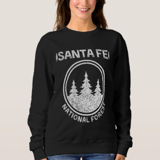 Santa Fe National Forest New Mexico Sweatshirt