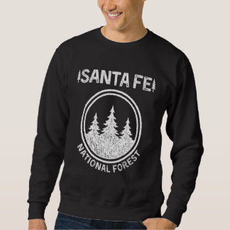 Santa Fe National Forest New Mexico Sweatshirt