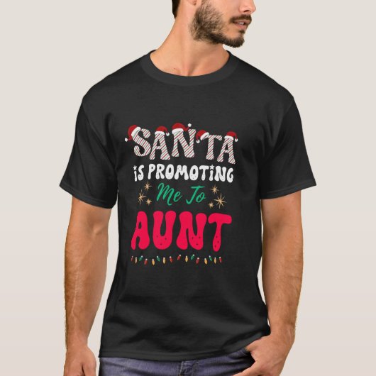 Santa fördert Tante Future Tante Spaß Xmas T-Shirt (Vorderseite)