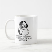 Santa glaubt nicht an dich kaffeetasse (Links)