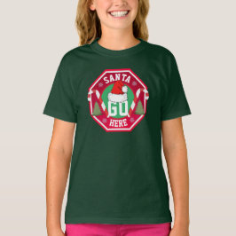 Santa Go hier T-Shirt