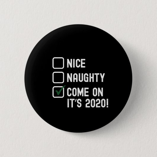 Santa Good Bad Naughty Nizza Weihnachtsfest - 2020 Button (Vorderseite)