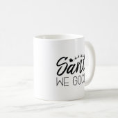 Santa, gut? kaffeetasse (VorderseiteRechts)