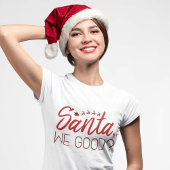 Santa, gut? T-Shirt