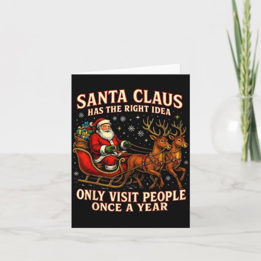 Santa Has The Right Idea Funny Introvert Christmas Karte (Vorderseite)