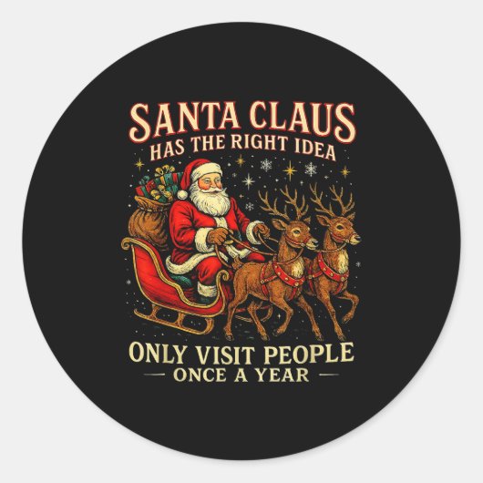 Santa Has The Right Idea Funny Introvert Christmas Runder Aufkleber (Vorderseite)