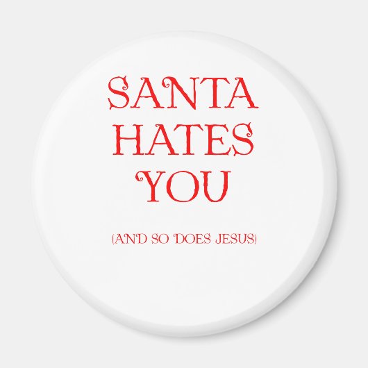 Santa hasst dich magnet (Vorne)