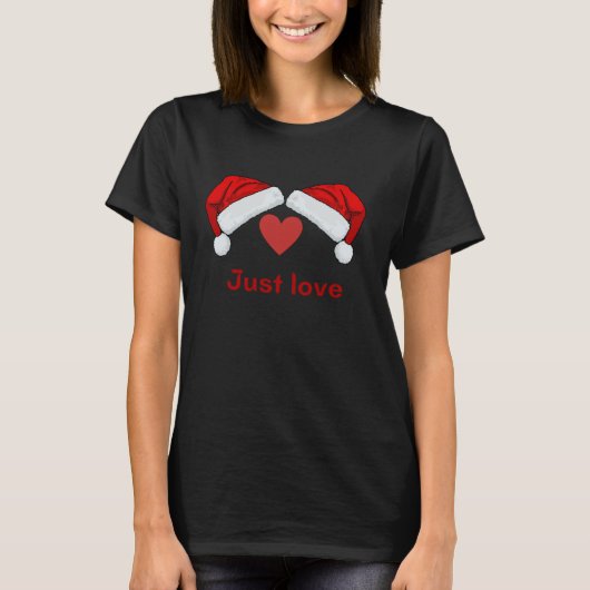 Santa hats-just love T-Shirt (Vorderseite)
