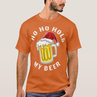 Santa Ho halten Sie meine Biere Funny Weihnachten  T-Shirt