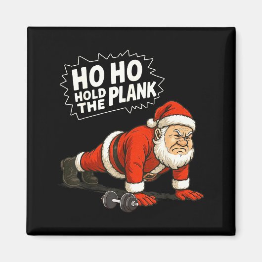 Santa Ho Ho Hold The Plank Christmas Gym Workout F Magnet (Vorne)