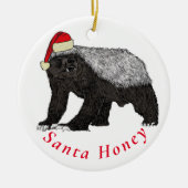 Santa Honey Badger Funny Zitat Keramik Ornament (Vorne)
