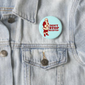 Santa, hör nicht auf zu glauben' button (Beispiel)