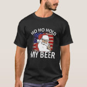 Santa Hos Hos Halten Sie meine Bieramerikanische F T-Shirt (Vorderseite)