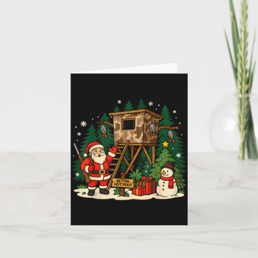 Santa Hunting Cabin Funny Christmas Better Not Ut  Karte (Vorderseite)