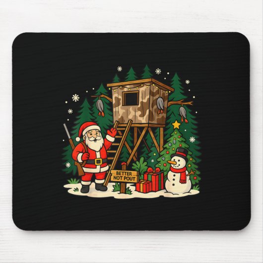 Santa Hunting Cabin Funny Christmas Better Not Ut Mousepad (Vorne)