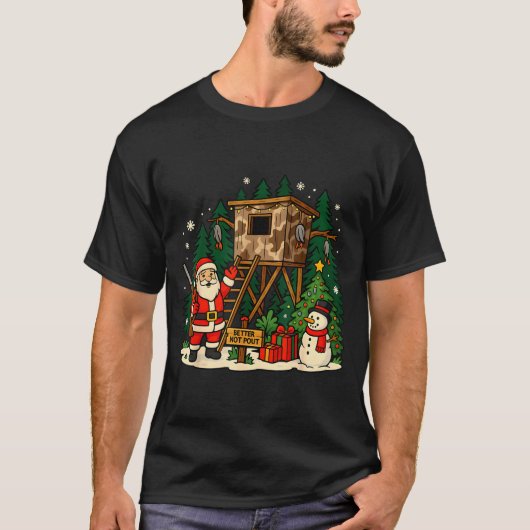 Santa Hunting Cabin Funny Christmas Better Not Ut T-Shirt (Vorderseite)