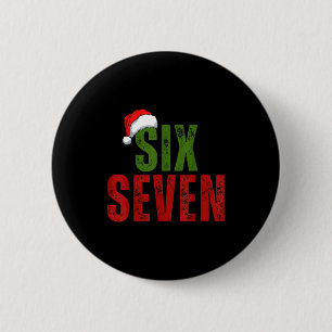 Santa Hut 6 7 Sechs Sieben Gen Z Alpha Meme Slang  Button