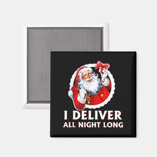 Santa I Deliver All Night Long Funny Christmas Gif Magnet (Vorderseite/Rückseite)