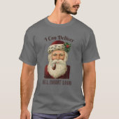 Santa I-Deliver-All-Night-Long Naughty Dirty Joke T-Shirt (Vorderseite)