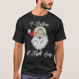 Santa I Deliver All Night Long Vintage Distressed  T-Shirt