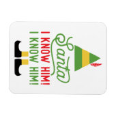 Santa I kenne Ihm Elf Weihnachtsmann Kühlschrankma Magnet (Horizontal)