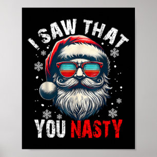 Santa I sah, dass Sie Ekligen lustigen Santa I sah Poster