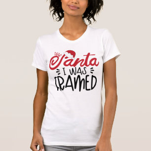 Santa I war Gerahmt T-Shirt