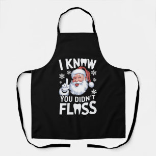 Santa, ich weiß, du hast nicht geflosst Zahnarzt D Schürze