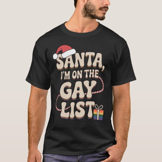 Santa, I'm on the Gay List T-Shirt (Vorderseite)