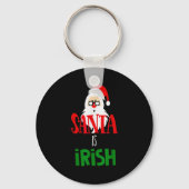 Santa Is Irish Christmas Shirt Funny Holiday Irela Schlüsselanhänger (Vorderseite)