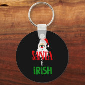 Santa Is Irish Christmas Shirt Funny Holiday Irela Schlüsselanhänger (Vorderseite)