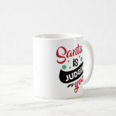 Santa Is Judging You Funny Quote Kaffeetasse (VorderseiteRechts)