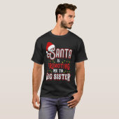 Santa Is Promoting Me To Big Sister Christmas T-Shirt (Vorne ganz)