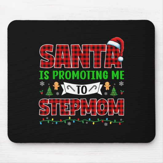Santa Is Promoting Me To Stepmom Xmas Expecting Ne Mousepad (Vorne)