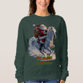Santa is riding a Horse on Christmas on a Green Sweatshirt