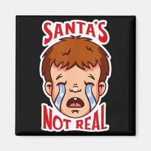 Santa ist nicht echt Lustige Anti-Weihnachtszitat  Magnet