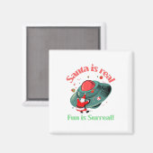 Santa ist wahrer Spaß ist surreal Magnet (Vorderseite/Rückseite)