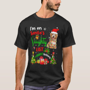 Santa Jenepi Maltipoo I'm On Santa's Naughty List T-Shirt