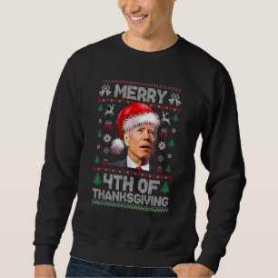 Santa Joe Biden Merry Erntedank Ugly Christmas Sweatshirt