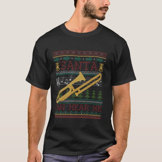 Santa kann mir Trombones hässlichen Weihnachtskrau T-Shirt (Vorderseite)