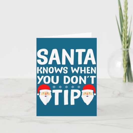 Santa Knows When You Don't Tip Server Squad Santa  Karte (Vorderseite)