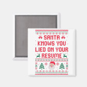 Santa Knows You Lied On Your Resume Funny Office C Magnet (Vorderseite/Rückseite)