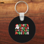 Santa Knows You’ve Been A  Schlüsselanhänger (Vorderseite)