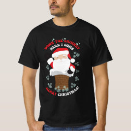 Santa kommt den Schornstein runter T-Shirt