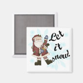 Santa Let it Schnee T - Shirt und Geschenke Magnet (Vorderseite/Rückseite)